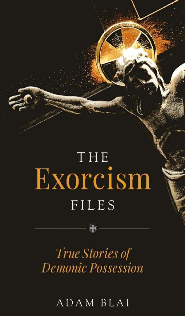 La copertina del libro The Exorcism Files del 2022 di Adam Blai
